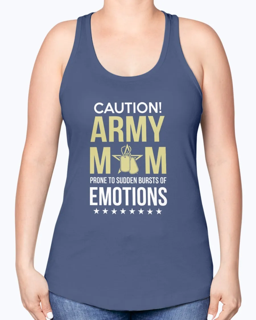 Army Mom Caution Emotions T-shirts