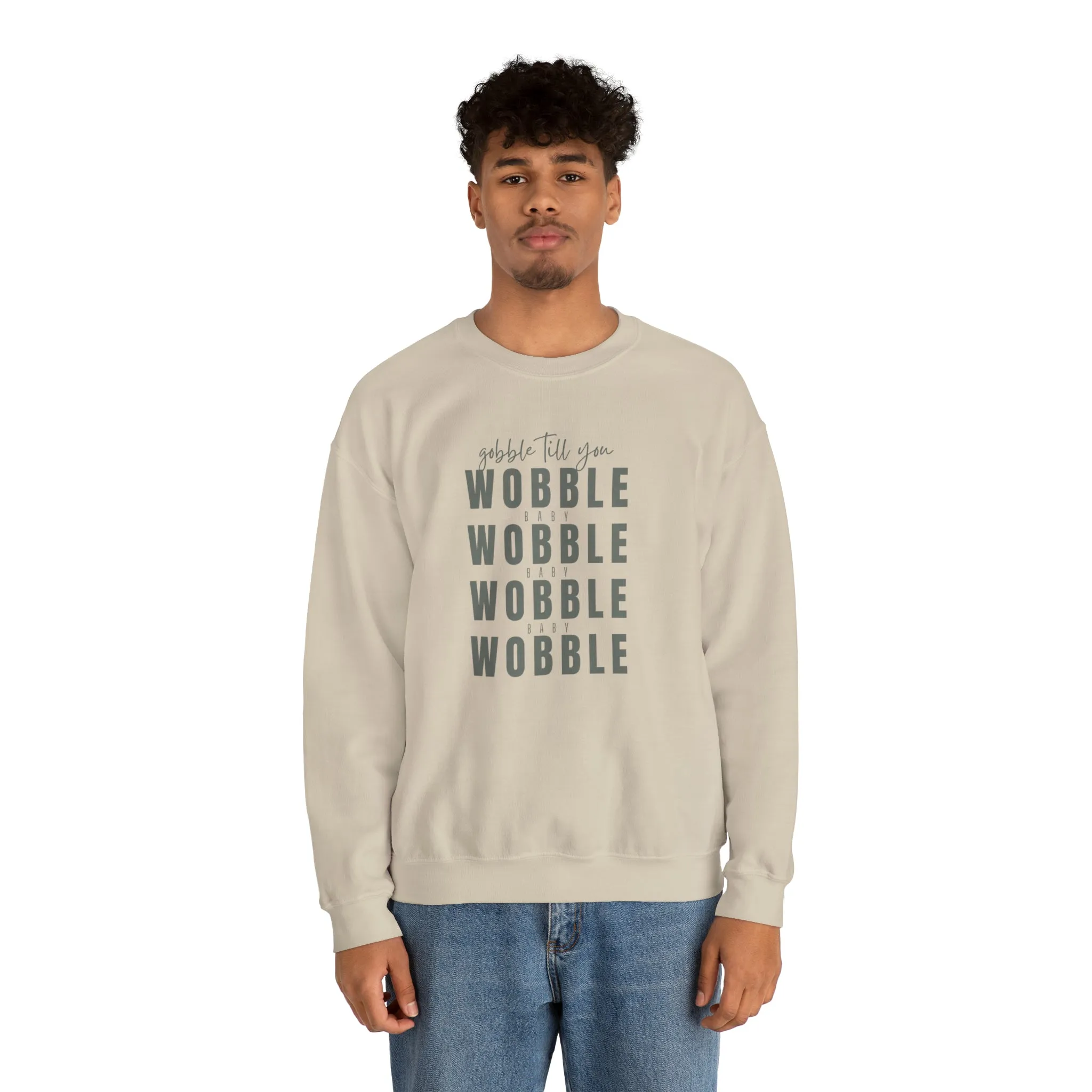 Gobble till you Wobble Crewneck Sweatshirt