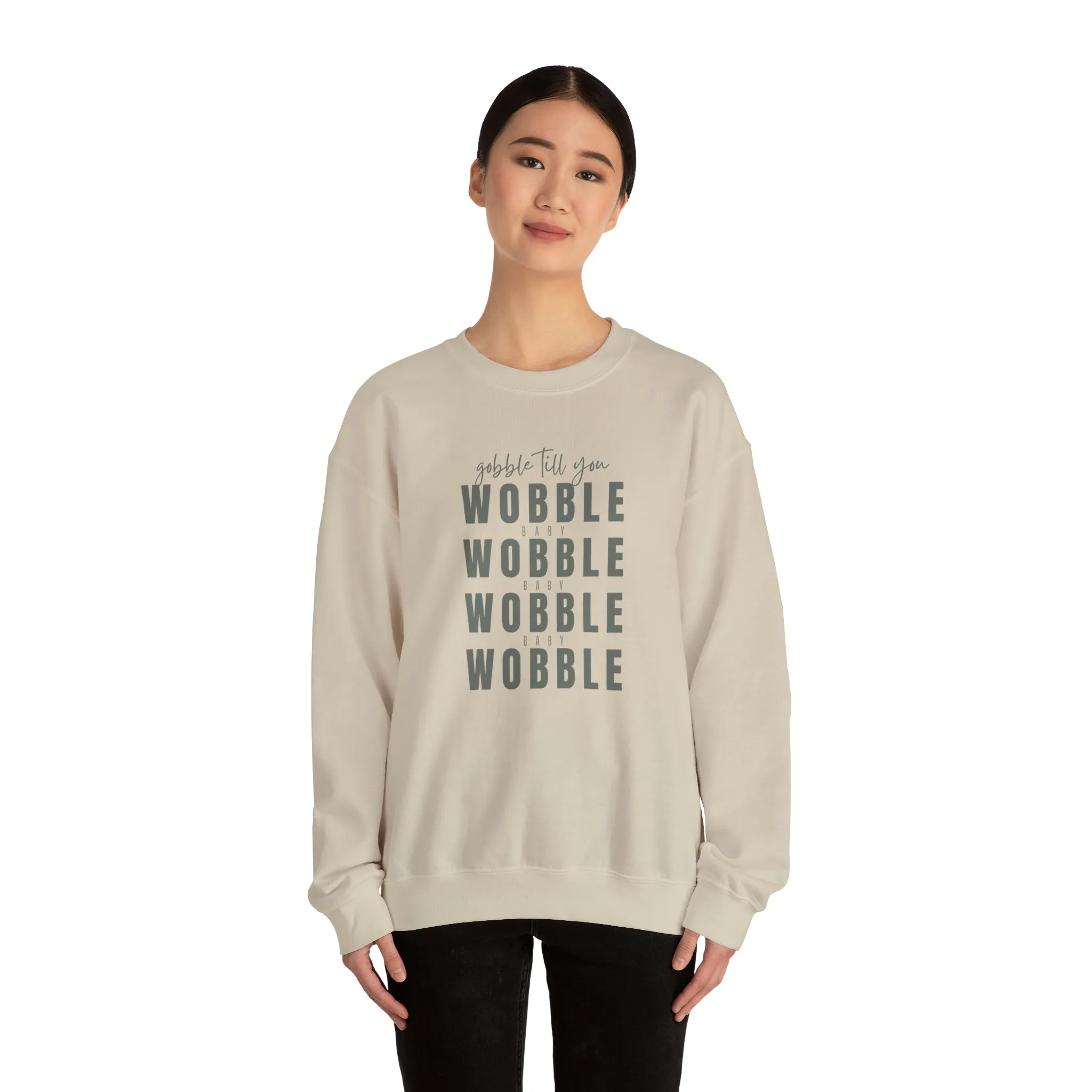 Gobble till you Wobble Crewneck Sweatshirt