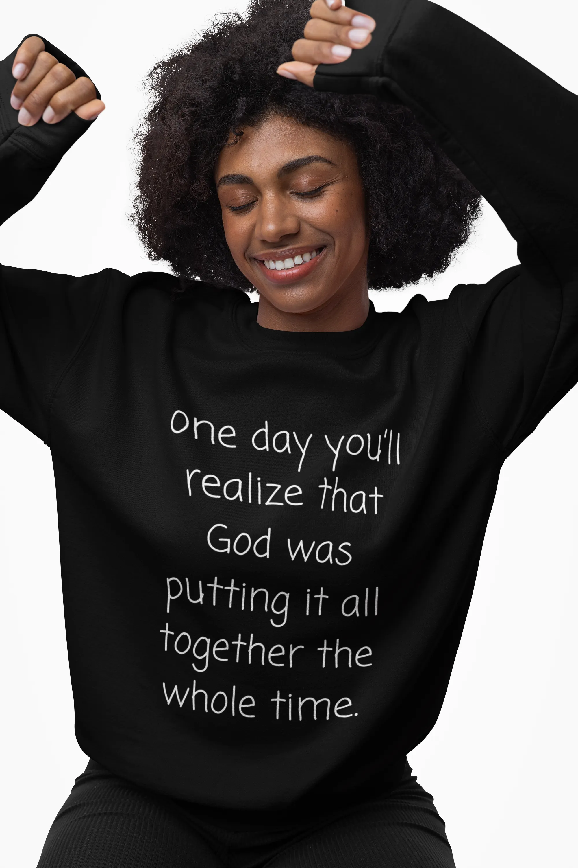 one day...- gianna jessen sweatshirt